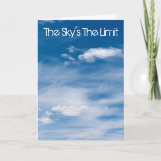 The Sky's The Limit Card