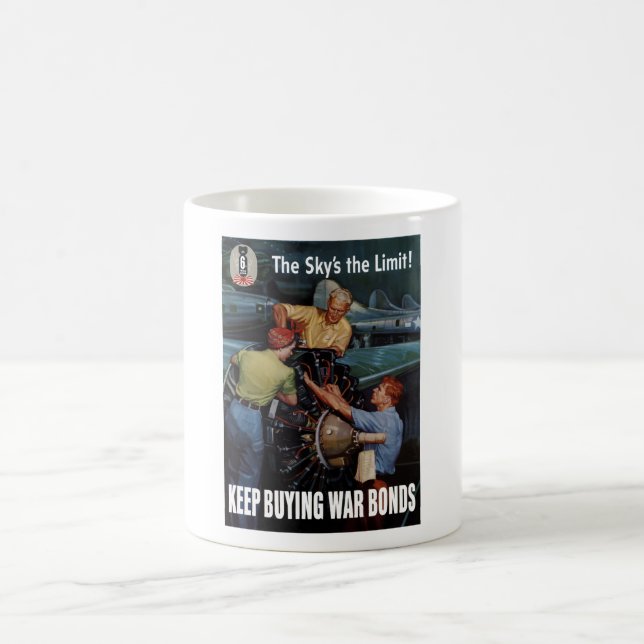 The Sky's The Limit -- WW2 Poster Coffee Mug (Center)