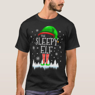 The Sleepy Elf Christmas Family Matching Costume P T-Shirt