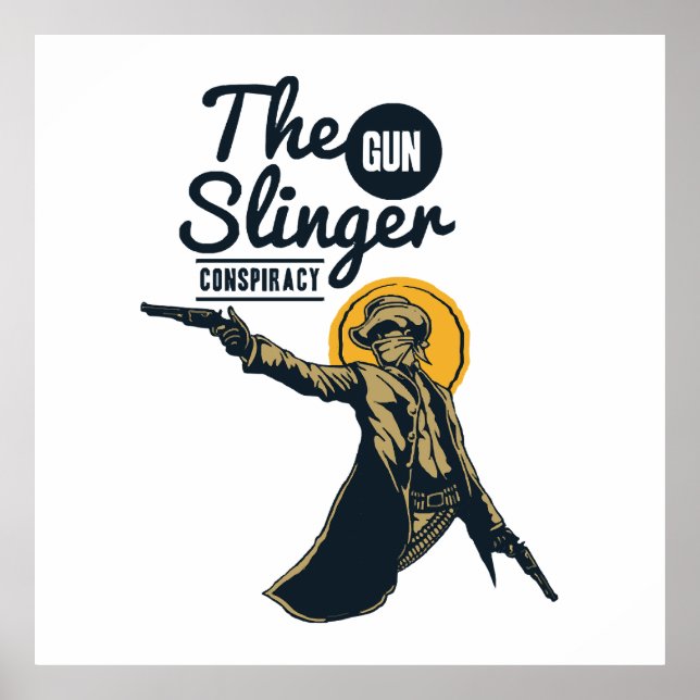the slinger gun conspiracy poster (Front)