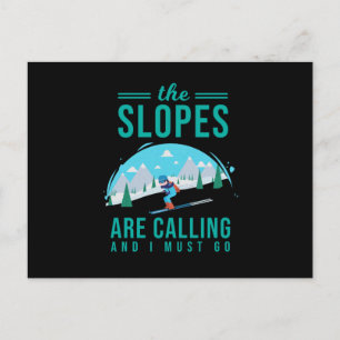 The Slopes Are Calling Skier Skiing Snowboard Holiday Postcard
