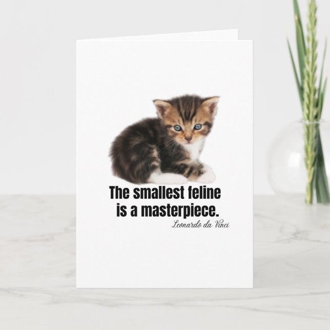 The smallest feline is a masterpiece. card (Front)