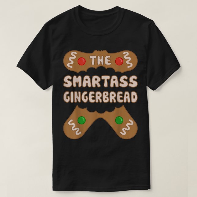 The Smartass Gingerbread, Family Matching Group Ch T-Shirt (Design Front)
