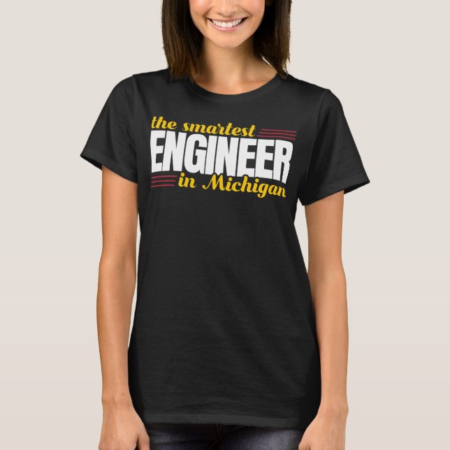 The Smartest Engineer In Michigan T-Shirt (Front)