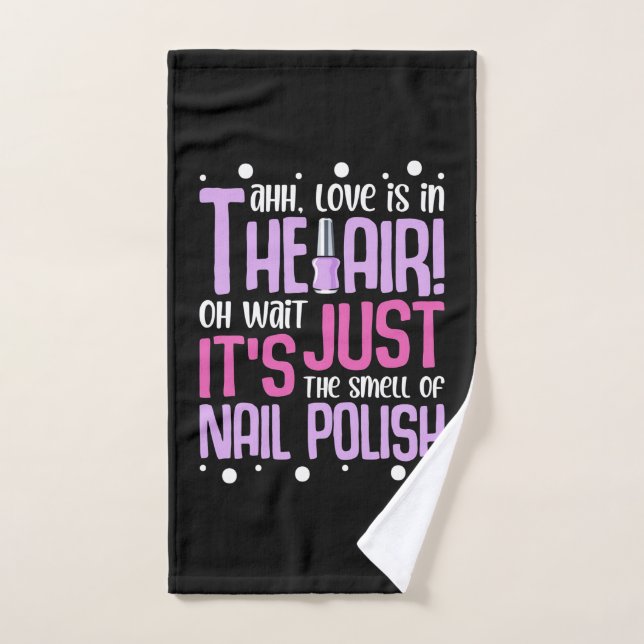 The Smell Of Nail Polish Hand Towel (Hand Towel)