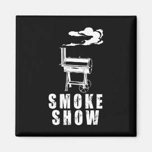 The Smoke Show Bbq Grilling Mastery On Display Magnet