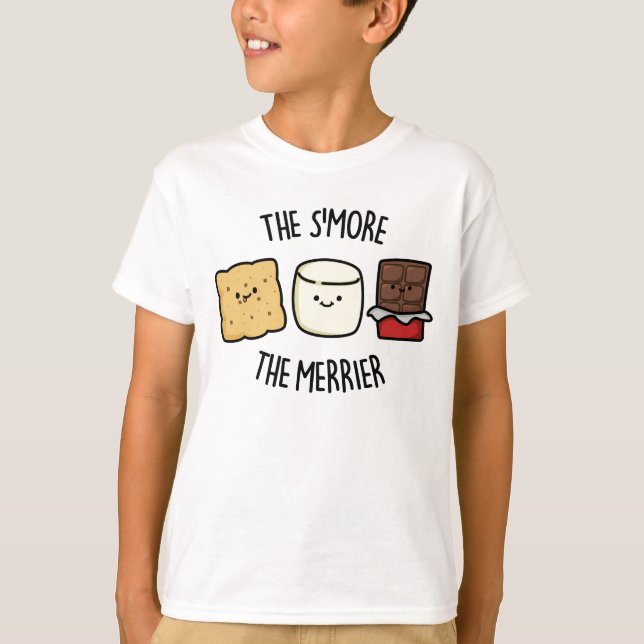 The Smore The Merrier Funny Smore Pun  T-Shirt (Front)