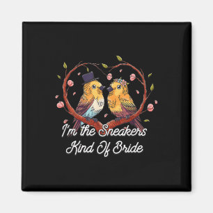 The Sneakers Kind Of Bride Wedding Future Wife Magnet