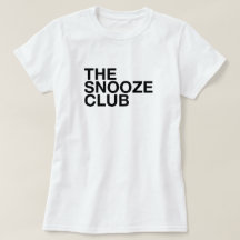 The Snooze Club - Minimal Typography Tee