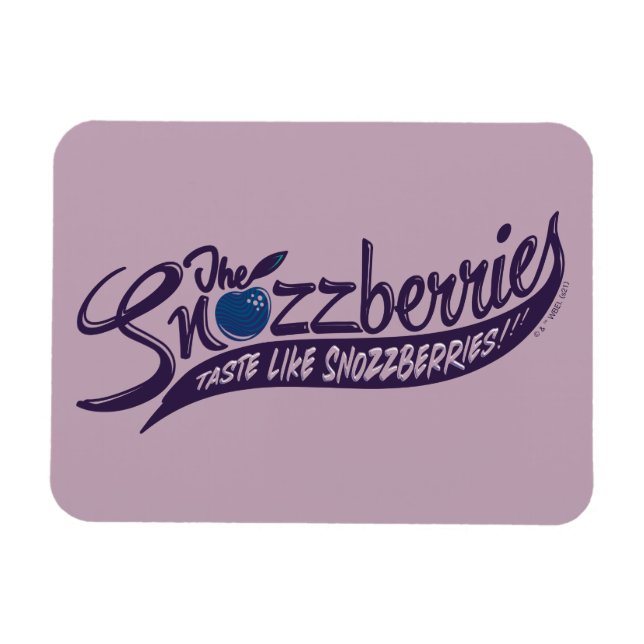 The Snozzberries Taste Like Snozzberries! Magnet (Horizontal)