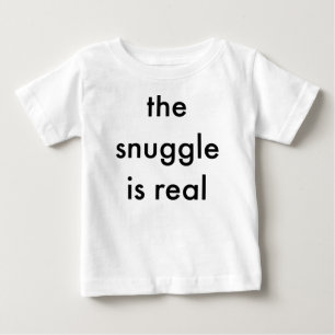The SNUGGLE is Real Baby Bodysuit