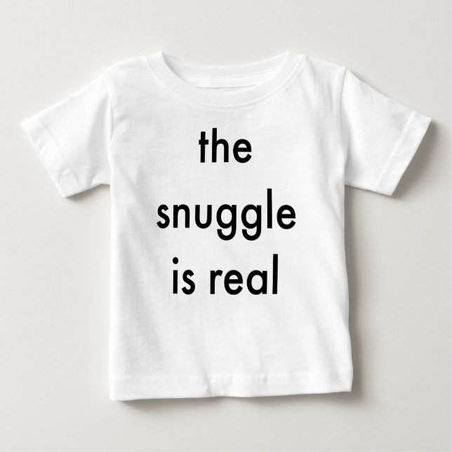 The SNUGGLE is Real Baby Bodysuit (Front)