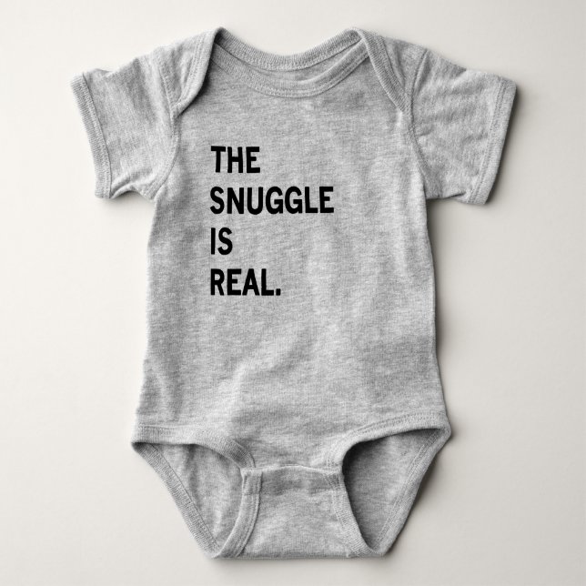 The Snuggle is Real Baby Romper Bodysuit (Front)