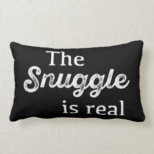 The Snuggle Is Real Black and White Funny Lumbar Cushion