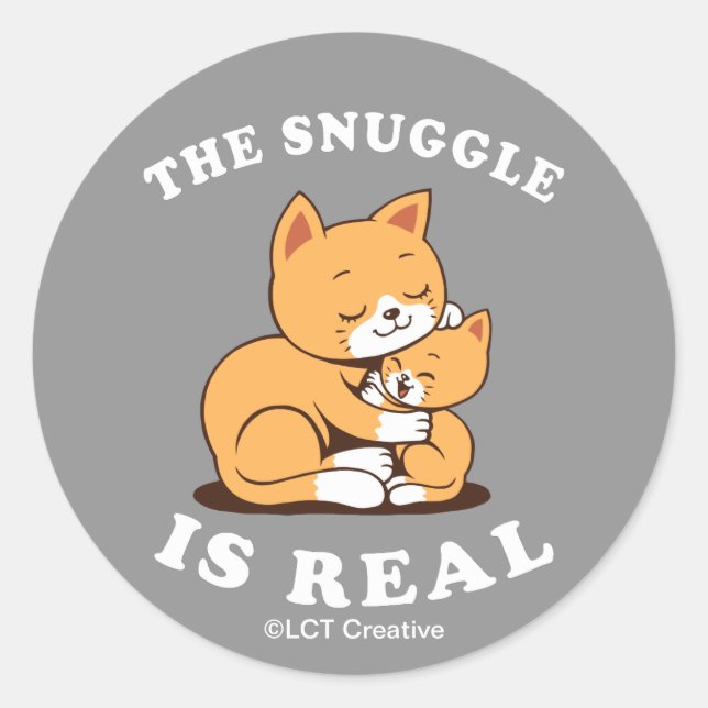 The Snuggle Is Real Classic Round Sticker (Front)