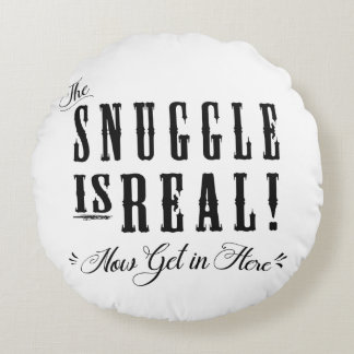 The Snuggle is Real...Now get in here Pillow