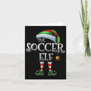 The Soccer Elf Shirt Matching Family Soccer Christ Card