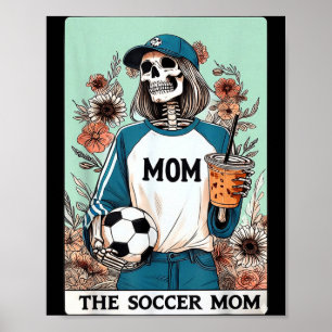 The soccer mum tarot card halloween skeleton mum poster