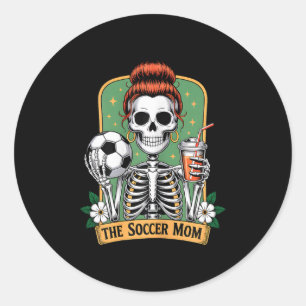 The Soccer Mum Tarot Card Skeleton Game Day Proud  Classic Round Sticker