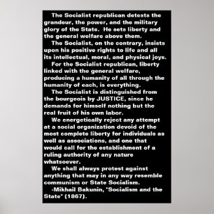 The Socialist...Bakunin quote poster