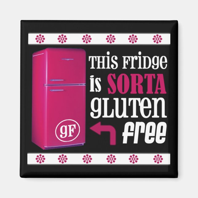 The Sorta Gluten-Free Fridge Magnet (Front)