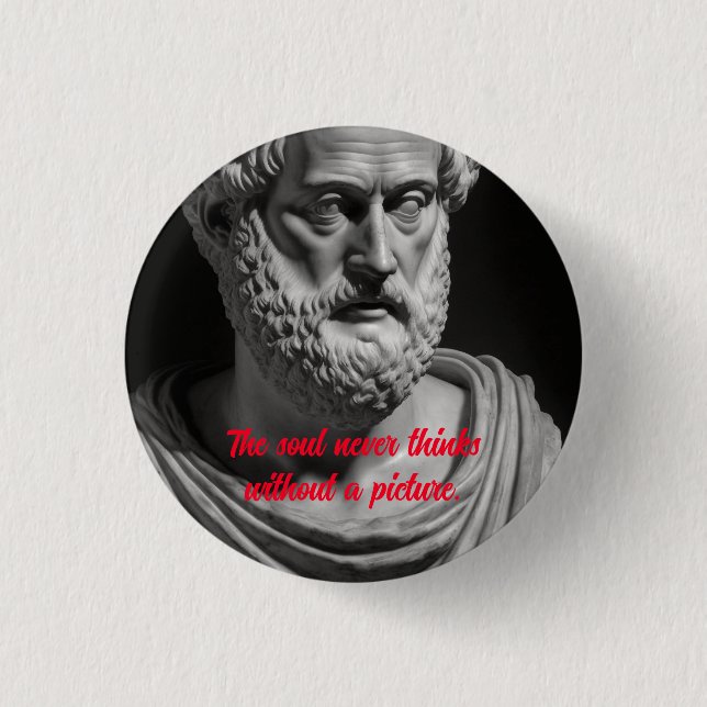 The soul never thinks without a picture 3 cm round badge (Front)