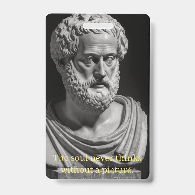 The Soul never thinks without a picture ID Badge (Front)