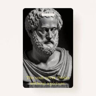 The soul never thinks without a picture ID badge