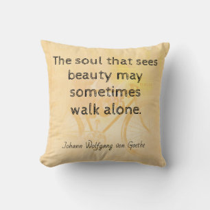 The soul that sees beauty  cushion
