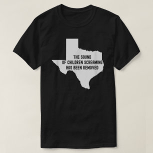 The Sound Of Children Screaming Has Been Removed T T-Shirt