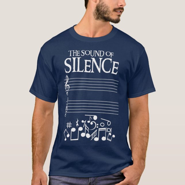 The Sound Of Silence Humourous Music  for T-Shirt (Front)