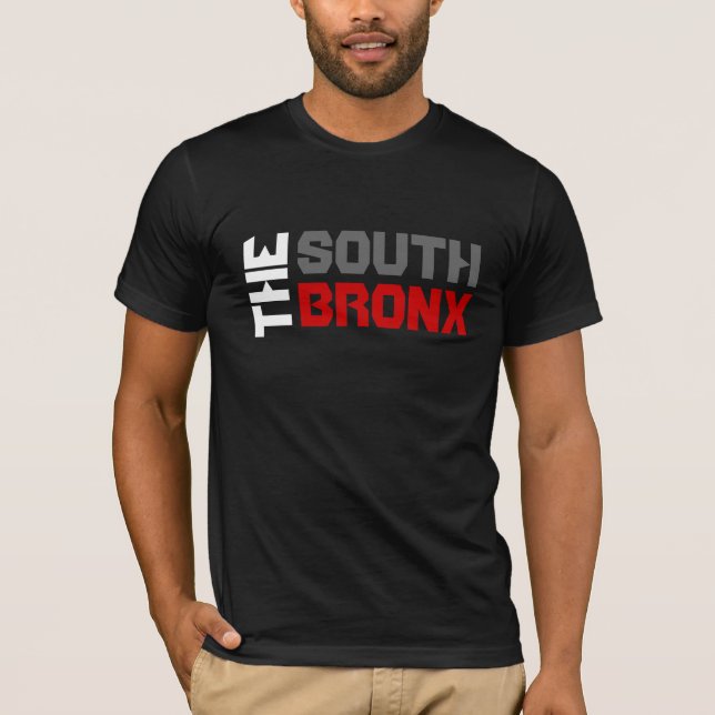 THE SOUTH BRONX T-Shirt (Front)