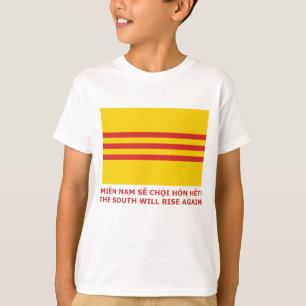 The South will rise again! South Vietnam, that is! T-Shirt