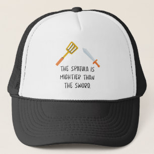 The Spatula is mightier than the Sword Trucker Hat