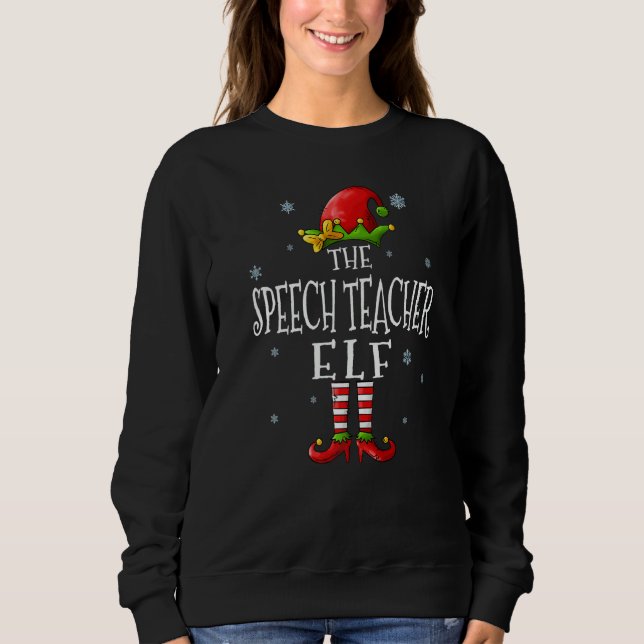 The Speech Teacher Elf Squad  Groupe Matching Chri Sweatshirt (Front)