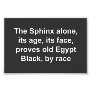 The Sphinx proves Black Egypt Photo Print
