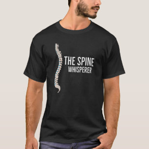 The Spine Whisperer T-Shirt