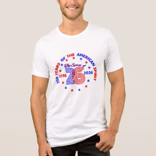 THE SPIRIT OF 26: 250 YEARS OF THE AMERICAN SPIRIT Tri-Blend SHIRT