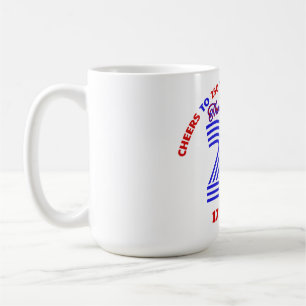 THE SPIRIT OF 26 - CHEERS TO 250 YEARS COFFEE MUG