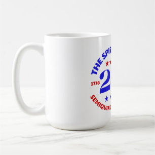 THE SPIRIT OF 26 - SEMIQUINCENTENNIAL COFFEE MUG