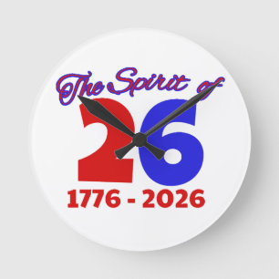 THE SPIRIT OF 26 - SEMIQUINCENTENNIAL ROUND CLOCK