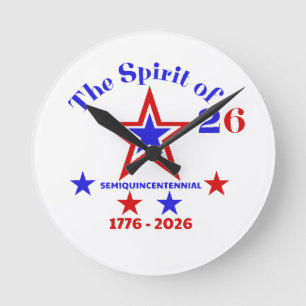  THE SPIRIT OF 26 - SEMIQUINCENTENNIAL ROUND CLOCK