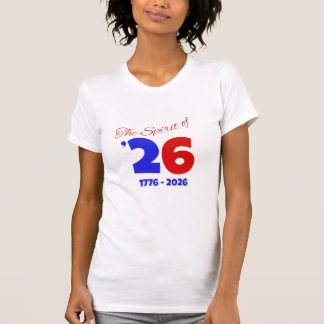 THE SPIRIT OF 26  T-Shirt