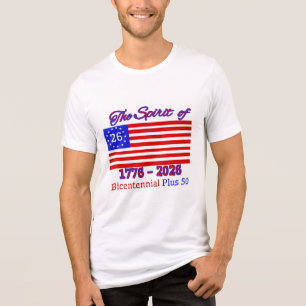 THE SPIRIT OF 26: THE BICENTENNIAL PLUS 50 Tri-Blend SHIRT