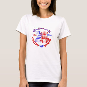 THE SPIRIT OF 26 - UNITED WE STAND T-Shirt