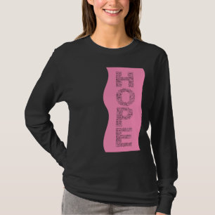 The Spirit of Hope (Black Text on Pink) T-Shirt