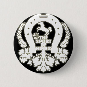 The_Sport_Of_Kings 6 Cm Round Badge