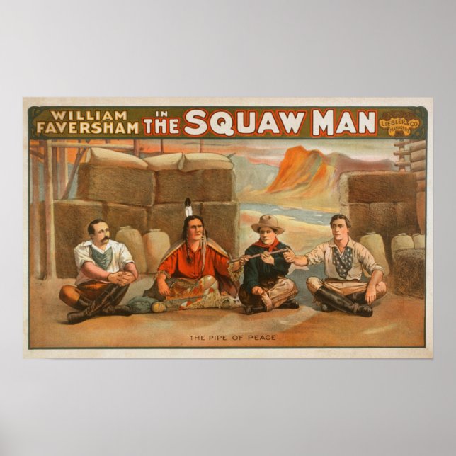 "The Squaw Man" - The Pipe of Peace Theater Poster (Front)