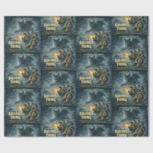 The Squirrel Thing Movie Parody Wrapping Paper