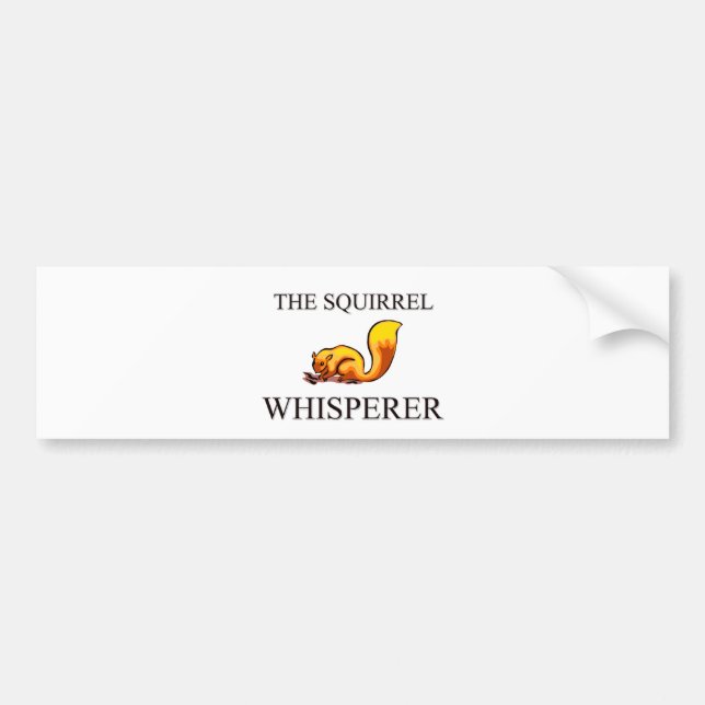 The Squirrel Whisperer Bumper Sticker (Front)